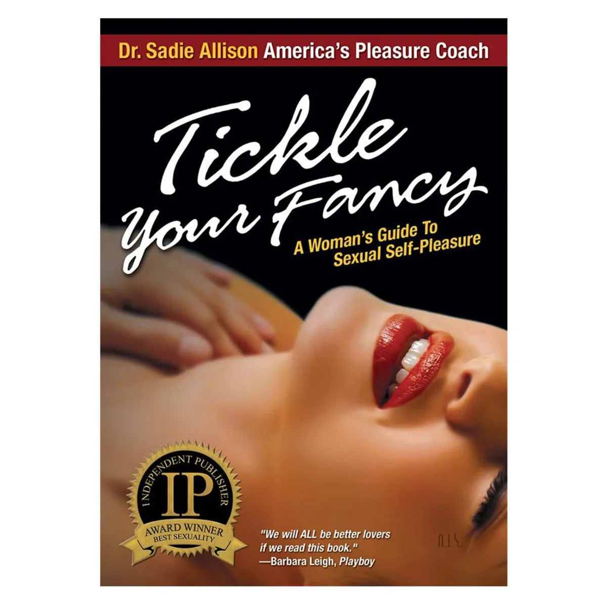 TICKLE YOUR FANCY BY DR. SADIE ALLISON
